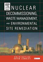 Nuclear Decommissioning, Waste Management, and Environmental Site Remediation