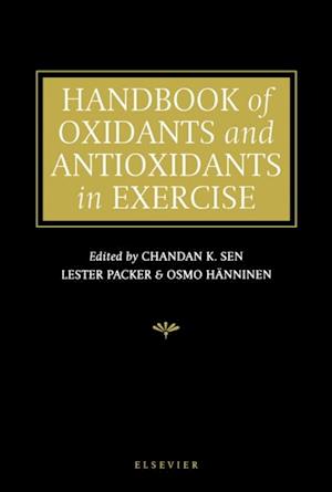 Handbook of Oxidants and Antioxidants in Exercise
