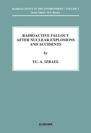 Radioactive Fallout after Nuclear Explosions and Accidents