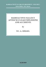 Radioactive Fallout after Nuclear Explosions and Accidents