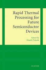 Rapid Thermal Processing for Future Semiconductor Devices