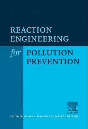 Reaction Engineering for Pollution Prevention