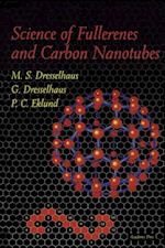 Science of Fullerenes and Carbon Nanotubes