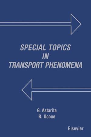 Special Topics in Transport Phenomena