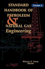 Standard Handbook of Petroleum and Natural Gas Engineering: Volume 2