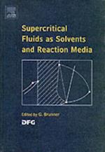 Supercritical Fluids as Solvents and Reaction Media