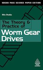Theory and Practice of Worm Gear Drives