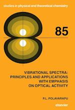 Vibrational Spectra: Principles and Applications with Emphasis on Optical Activity