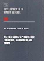 Water Resources Perspectives: Evaluation, Management and Policy