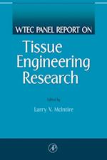 WTEC Panel Report on Tissue Engineering Research