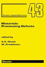 Materials Processing Defects