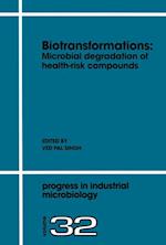 Biotransformations: Microbial Degradation of Health-Risk Compounds