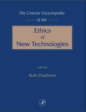 Concise Encyclopedia of the Ethics of New Technologies