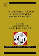 17th European Symposium on Computed Aided Process Engineering