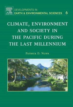 Climate, Environment, and Society in the Pacific during the Last Millennium