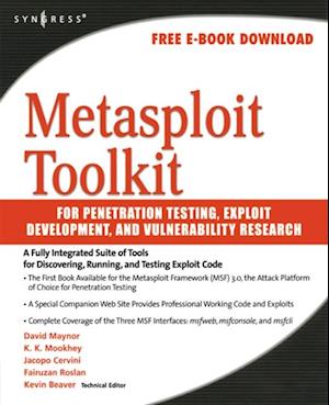 Metasploit Toolkit for Penetration Testing, Exploit Development, and Vulnerability Research