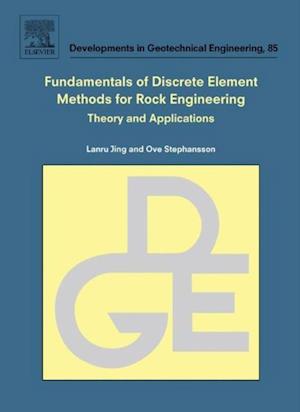 Fundamentals of Discrete Element Methods for Rock Engineering: Theory and Applications