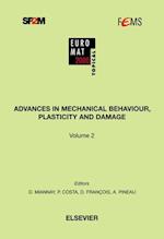 Advances in Mechanical Behaviour, Plasticity and Damage