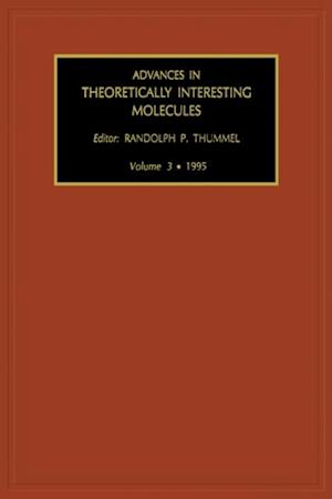 Advances in Theoretically Interesting Molecules Volume 3