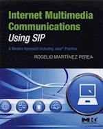 Internet Multimedia Communications Using SIP