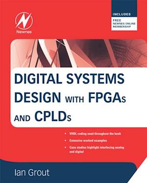 Digital Systems Design with FPGAs and CPLDs