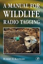 Manual for Wildlife Radio Tagging