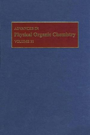 Advances in Physical Organic Chemistry