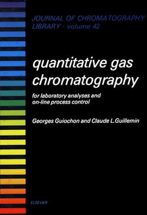 Quantitative Gas Chromatography for Laboratory Analyses and On-Line Process Control