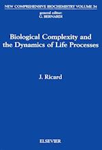 Biological Complexity and the Dynamics of Life Processes