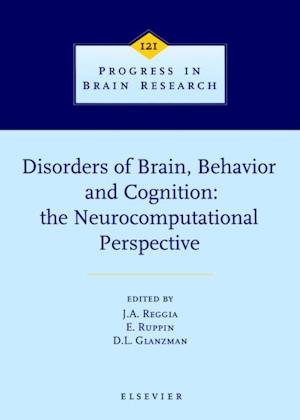 Disorders of Brain, Behavior, and Cognition: The Neurocomputational Perspective