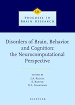 Disorders of Brain, Behavior, and Cognition: The Neurocomputational Perspective