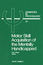 Motor Skill Acquisition of the Mentally Handicapped