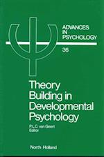 Theory Building in Developmental Psychology