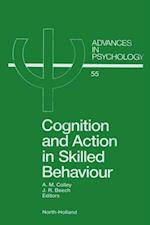 Cognition and Action in Skilled Behaviour