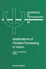 Applications of Parallel Processing in Vision