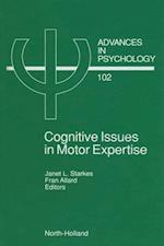 Cognitive Issues in Motor Expertise