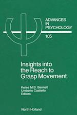 Insights into the Reach to Grasp Movement