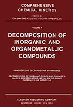 Decomposition of Inorganic and Organometallic Compounds