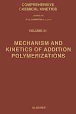 Mechanism and Kinetics of Addition Polymerizations