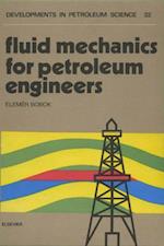 Fluid Mechanics for Petroleum Engineers