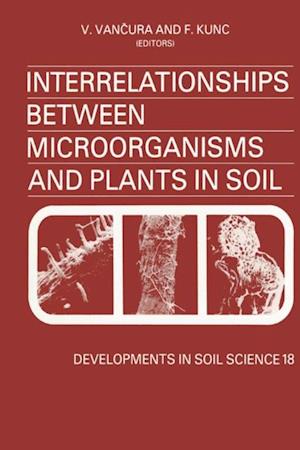 Interrelationships Between Microorganisms and Plants in Soil