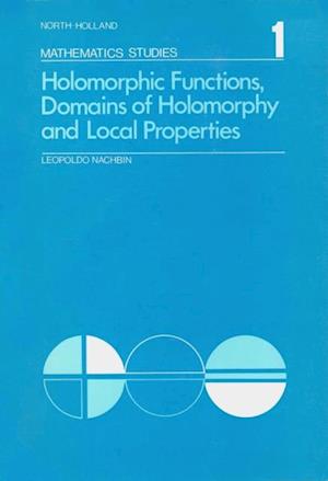 Holomorphic Functions, Domains of Holomorphy and Local Properties