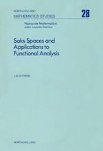 Saks Spaces and Applications to Functional Analysis