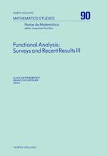 Functional Analysis: Surveys and Recent Results III