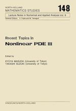 Recent Topics in Nonlinear PDE III