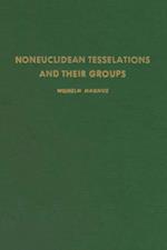 Noneuclidean Tesselations and Their Groups