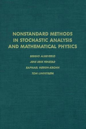 Nonstandard Methods in Stochastic Analysis and Mathematical Physics