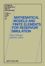 Mathematical Models and Finite Elements for Reservoir Simulation