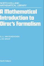 Mathematical Introduction to Dirac's Formalism