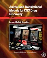 Animal and Translational Models for CNS Drug Discovery: Reward Deficit Disorders